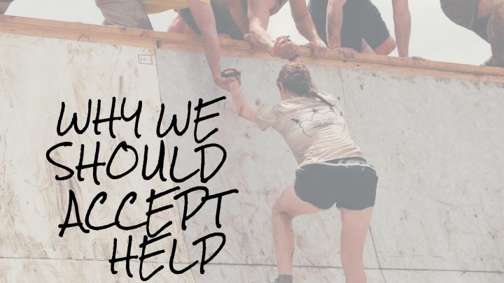 Why We Should Accept Help