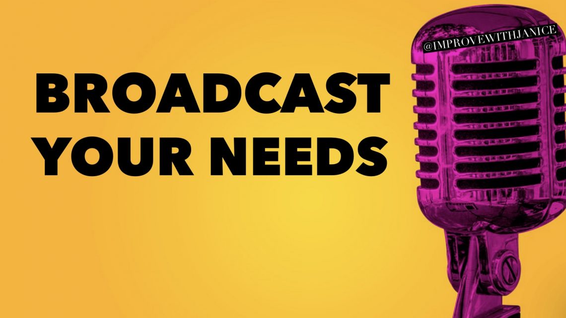 Broadcast Your Needs